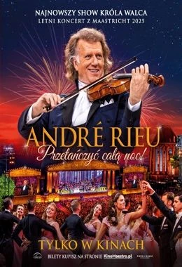 Andre Rieu- Przetańczyć całą noc