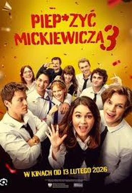 Piep*zyć Mickiewicza 3